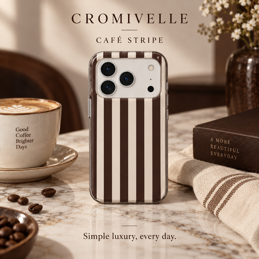 Cromivelle®Café Stripe · Simple Luxury